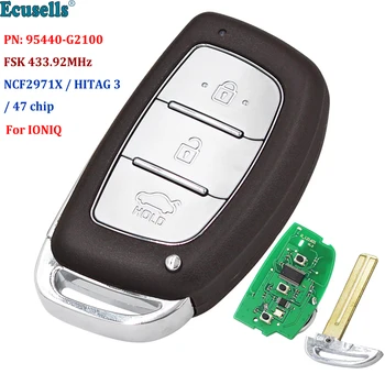 3 gumb FSK 433.92 MHz brez ključa-Go Daljinski Ključ Fob NCF2971X / HITAG 3 / 47 Čip / za Hyundai IONIQ PN: 95440-G2100 HY22 Rezilo